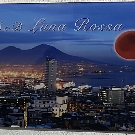 B&B Luna Rossa เนเปิลส์ ภายนอก รูปภาพ